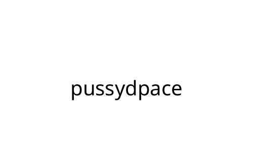 pussydpace
