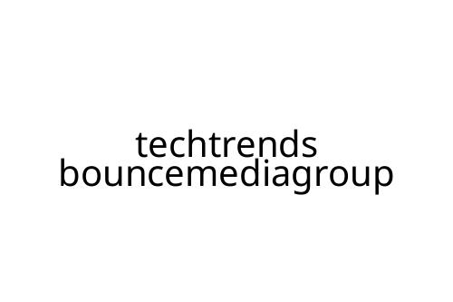 techtrends bouncemediagroup