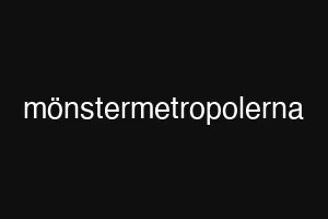 mönstermetropolerna