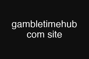gambletimehub com site