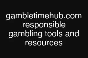 gambletimehub.com responsible gambling tools and resources